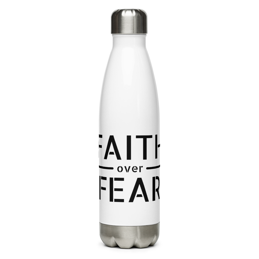 Faith / Fear Stainless Steel Bottle