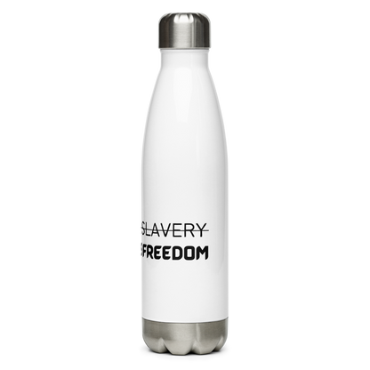 Peaceful Slavery Dangerous Freedom Stainless Steel Bottle