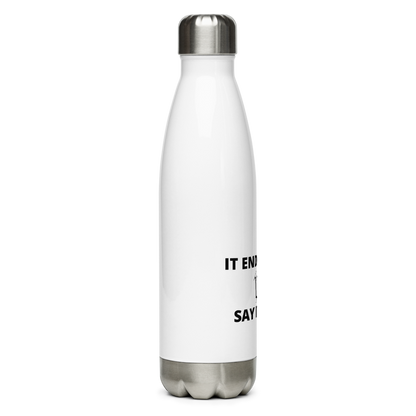 We Say So Stainless Steel Bottle