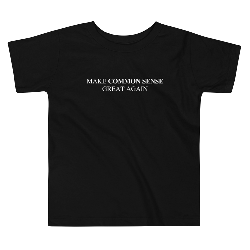 Make Common Sense Great Again Toddler Tee