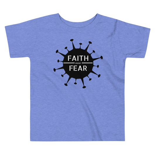 Faith / Fear Virus Toddler Tee