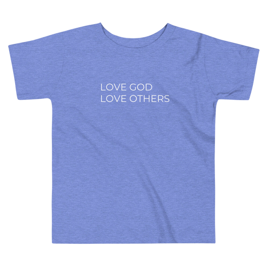Love God & Others Toddler Tee