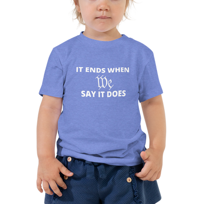 We Say So Toddler Tee