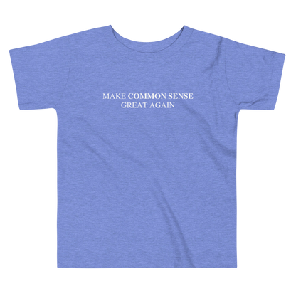 Make Common Sense Great Again Toddler Tee