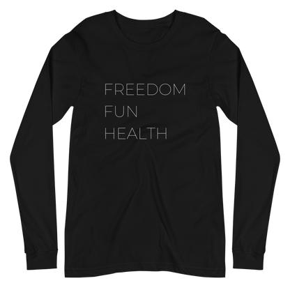 Freedom Fun Health Long Sleeve Tee