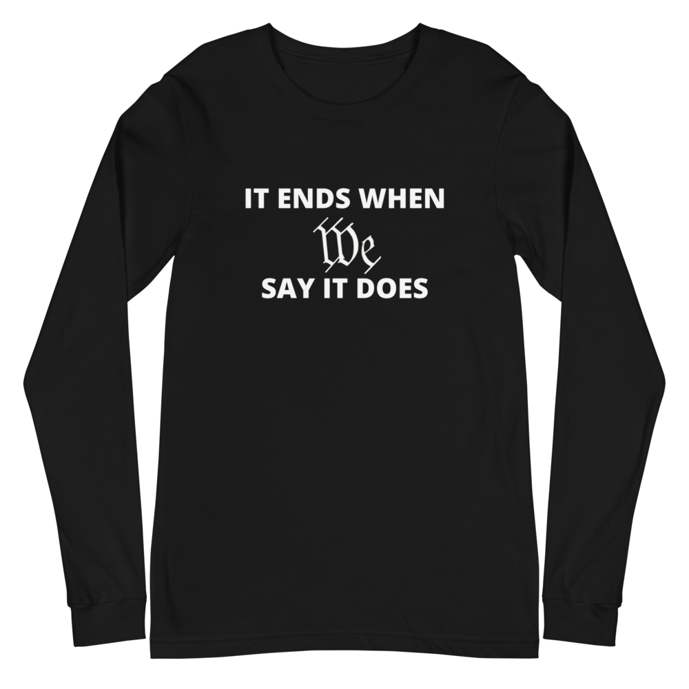 We Say So Long Sleeve Tee