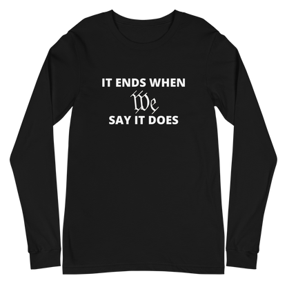 We Say So Long Sleeve Tee