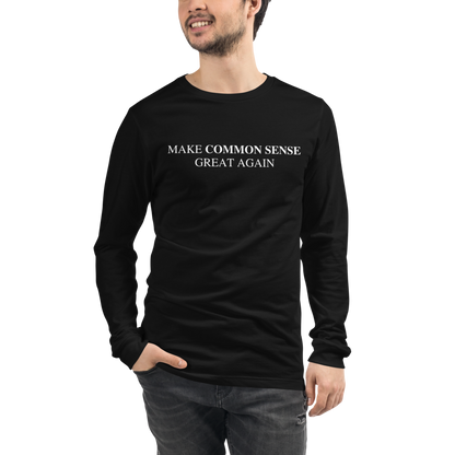 Make Common Sense Great Again Long Sleeve Tee