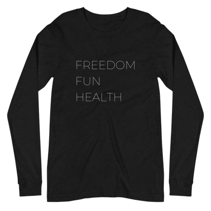 Freedom Fun Health Long Sleeve Tee