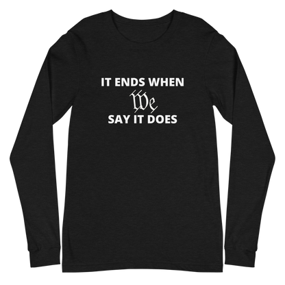 We Say So Long Sleeve Tee