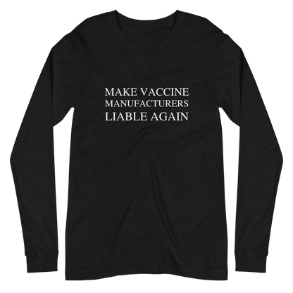 Make Liable Again Long Sleeve Tee