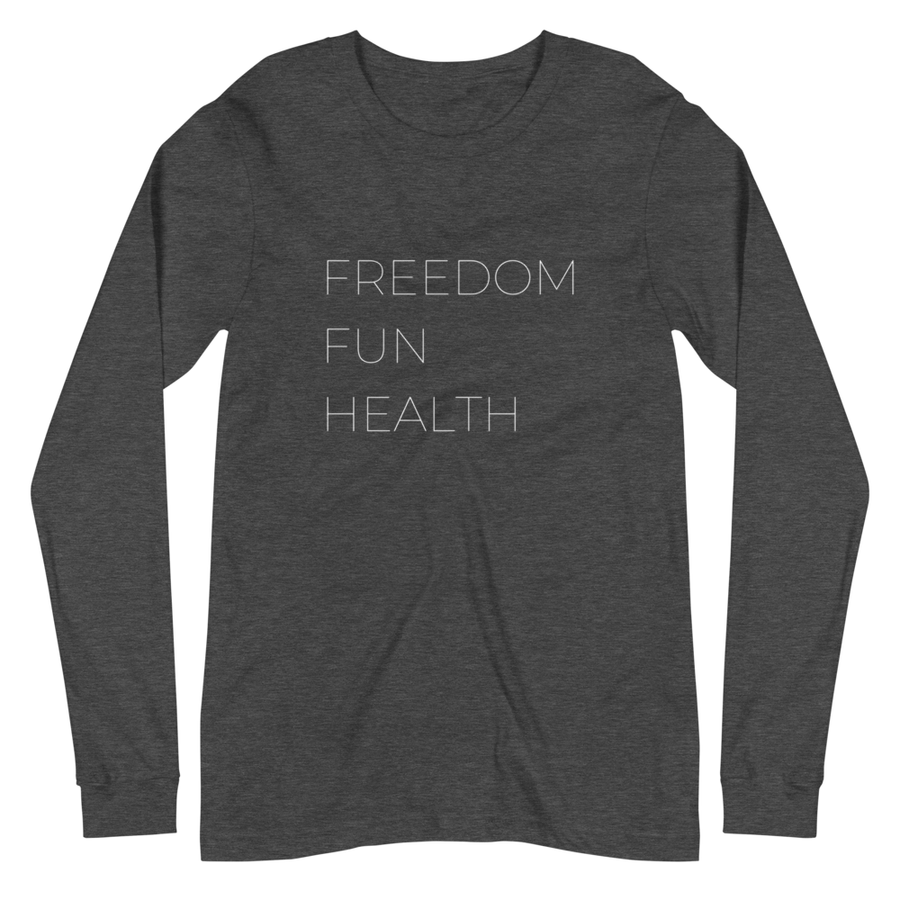 Freedom Fun Health Long Sleeve Tee