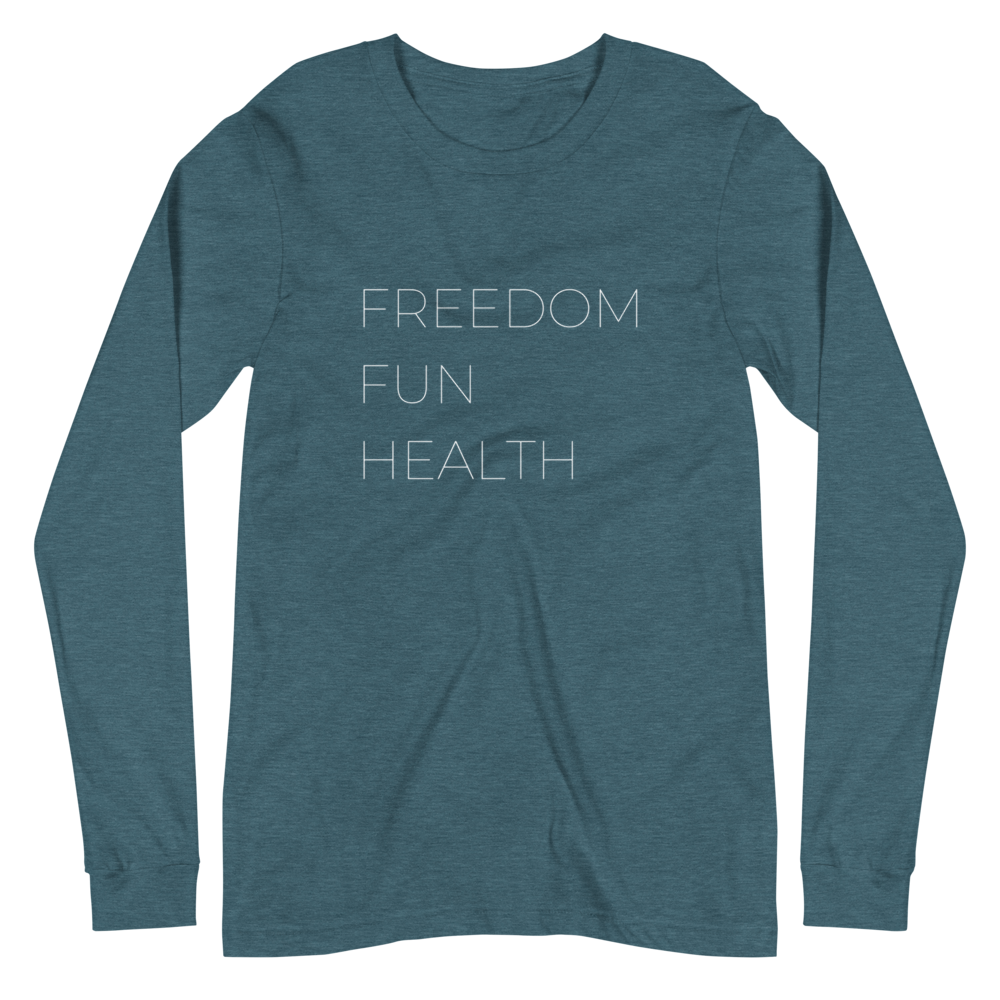 Freedom Fun Health Long Sleeve Tee