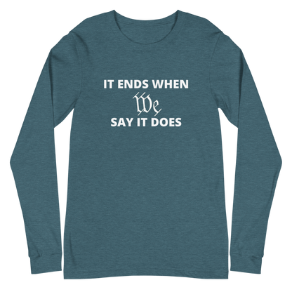 We Say So Long Sleeve Tee