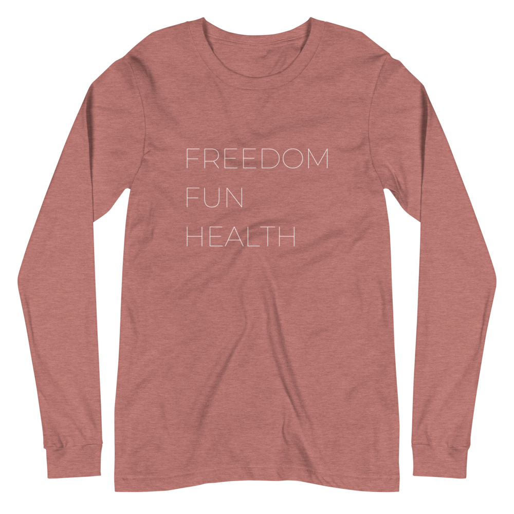 Freedom Fun Health Long Sleeve Tee