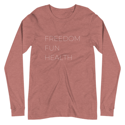 Freedom Fun Health Long Sleeve Tee