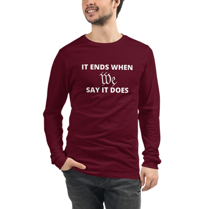 We Say So Long Sleeve Tee