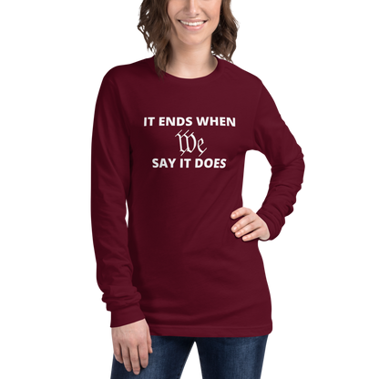 We Say So Long Sleeve Tee