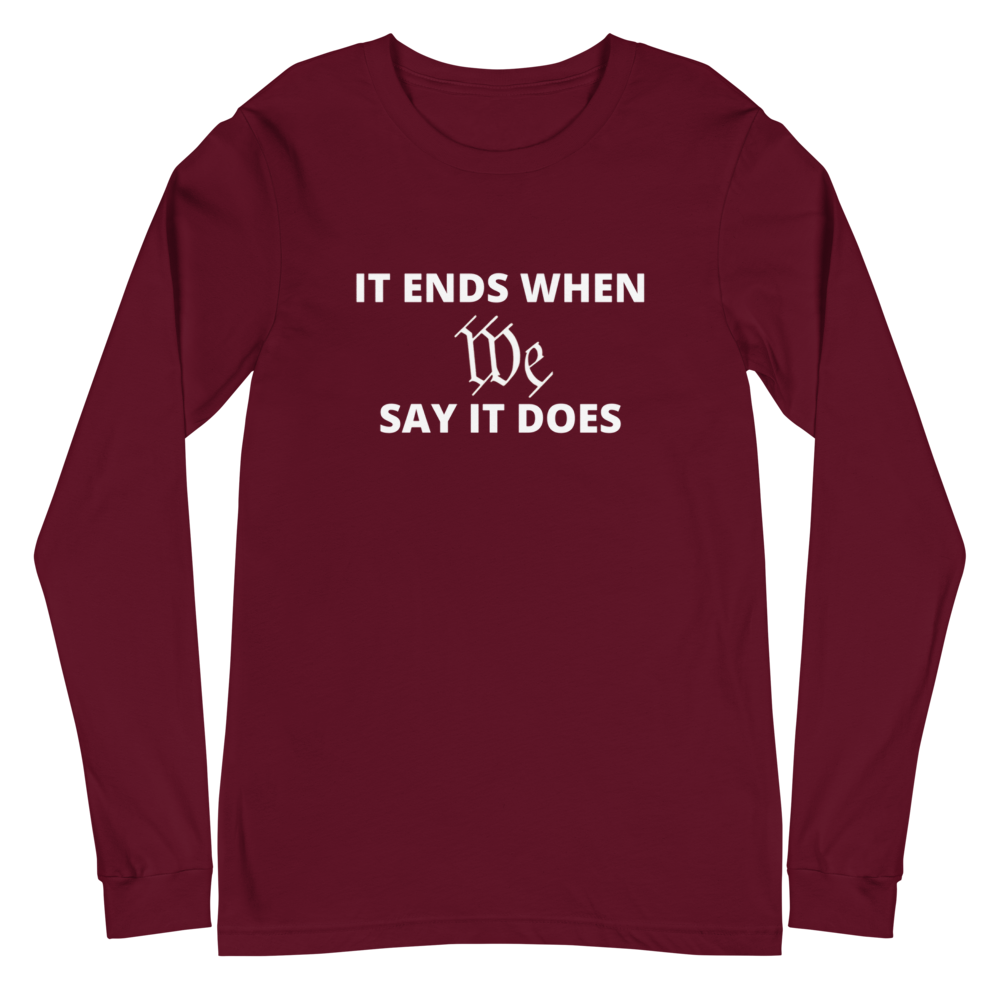 We Say So Long Sleeve Tee