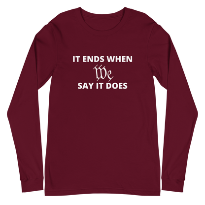 We Say So Long Sleeve Tee