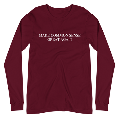 Make Common Sense Great Again Long Sleeve Tee