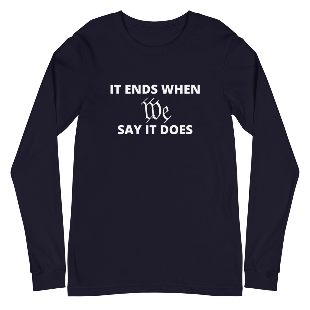 We Say So Long Sleeve Tee