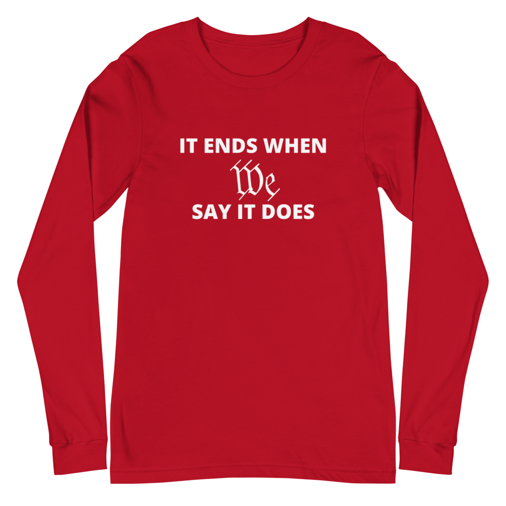 We Say So Long Sleeve Tee