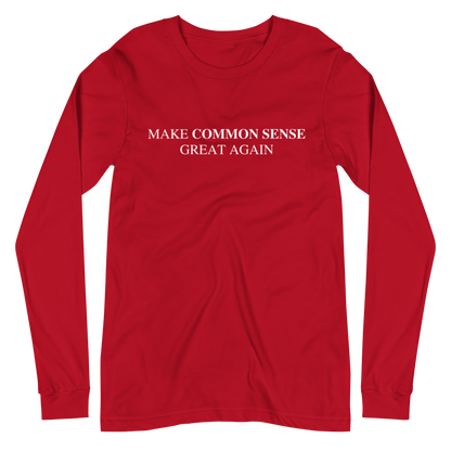 Make Common Sense Great Again Long Sleeve Tee