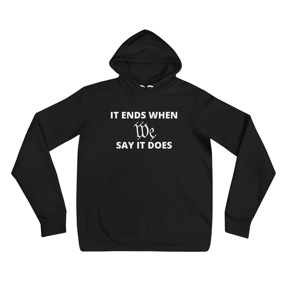 We Say So Hoodie