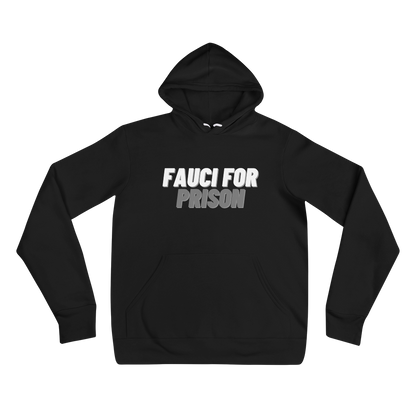 Fauci For Prison Hoodie