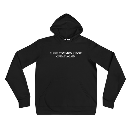 Make Common Sense Great Again Hoodie