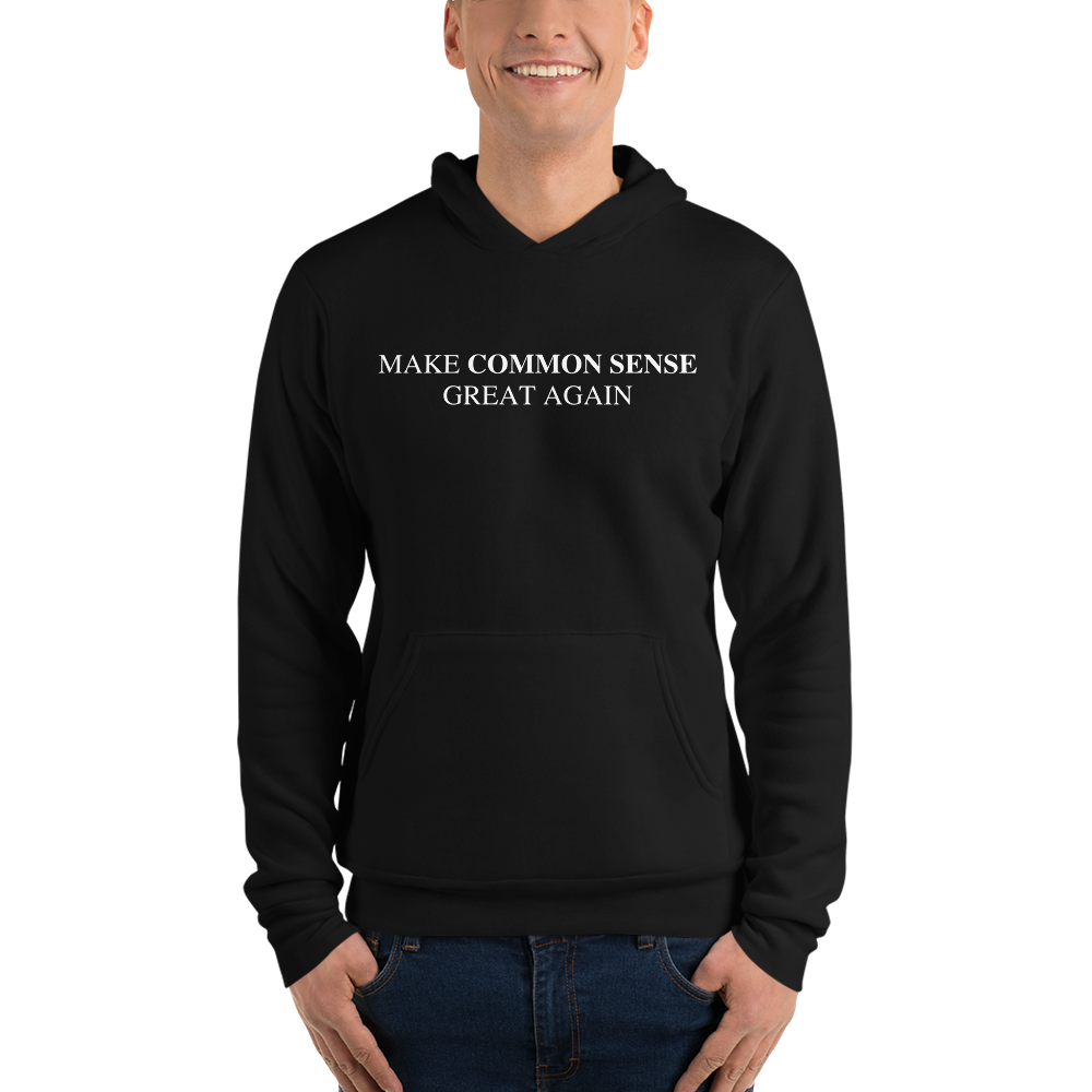 Make Common Sense Great Again Hoodie