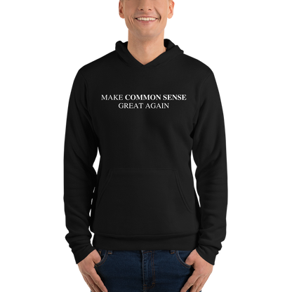 Make Common Sense Great Again Hoodie