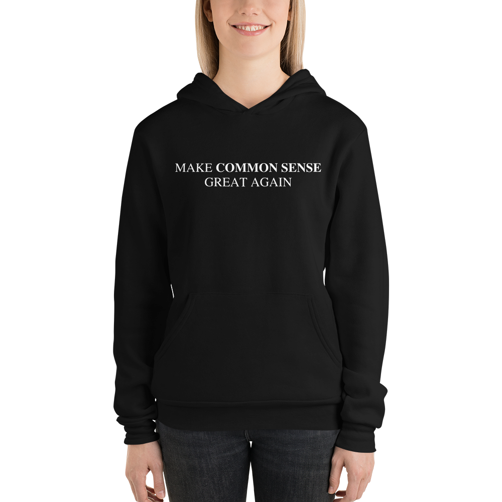 Make Common Sense Great Again Hoodie