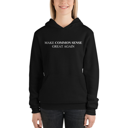 Make Common Sense Great Again Hoodie