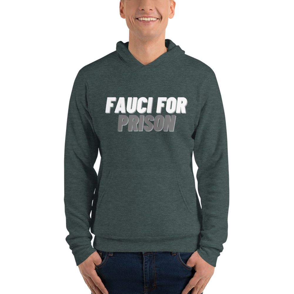 Fauci For Prison Hoodie