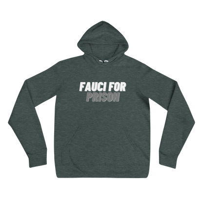 Fauci For Prison Hoodie