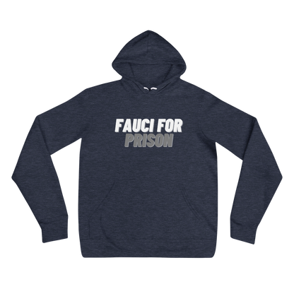 Fauci For Prison Hoodie