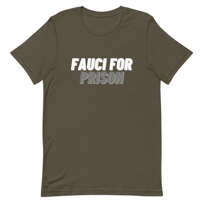 Fauci For Prison Tee