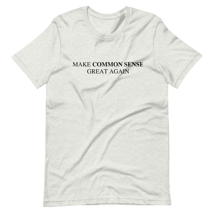 Make Common Sense Great Again Tee