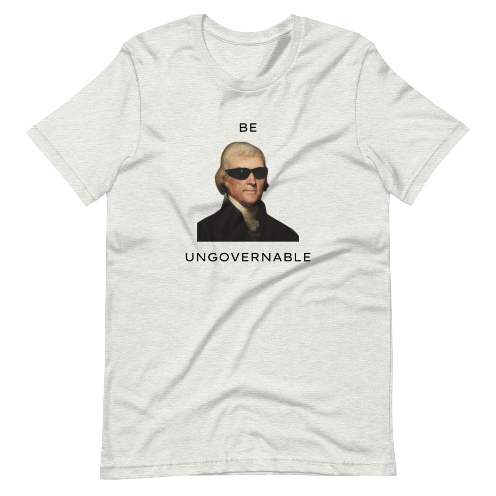 Be Ungovernable Tee