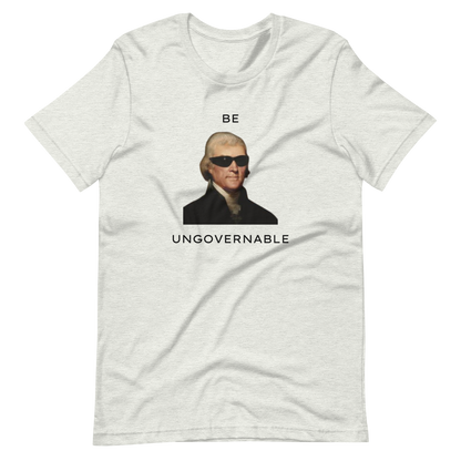 Be Ungovernable Tee