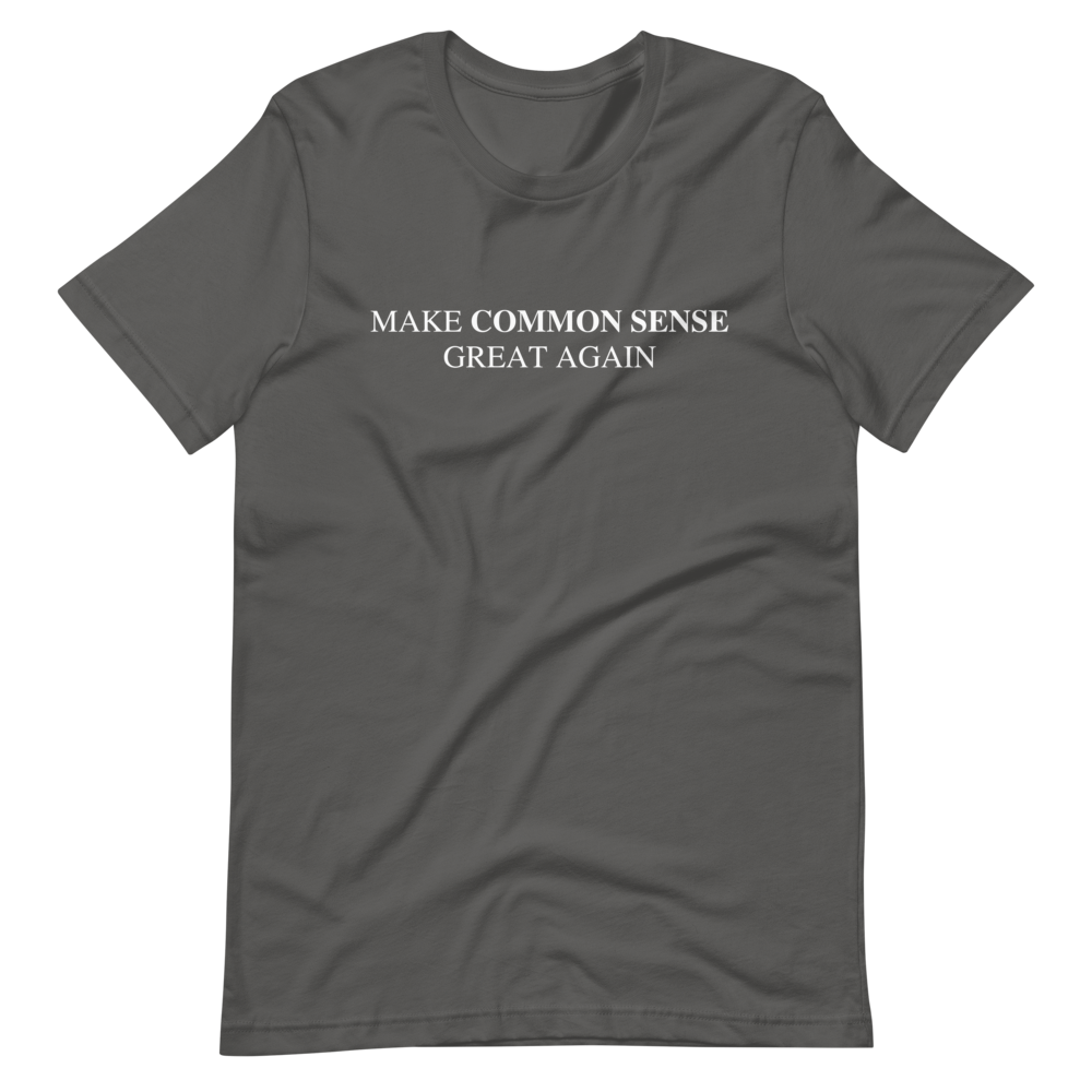 Make Common Sense Great Again Tee