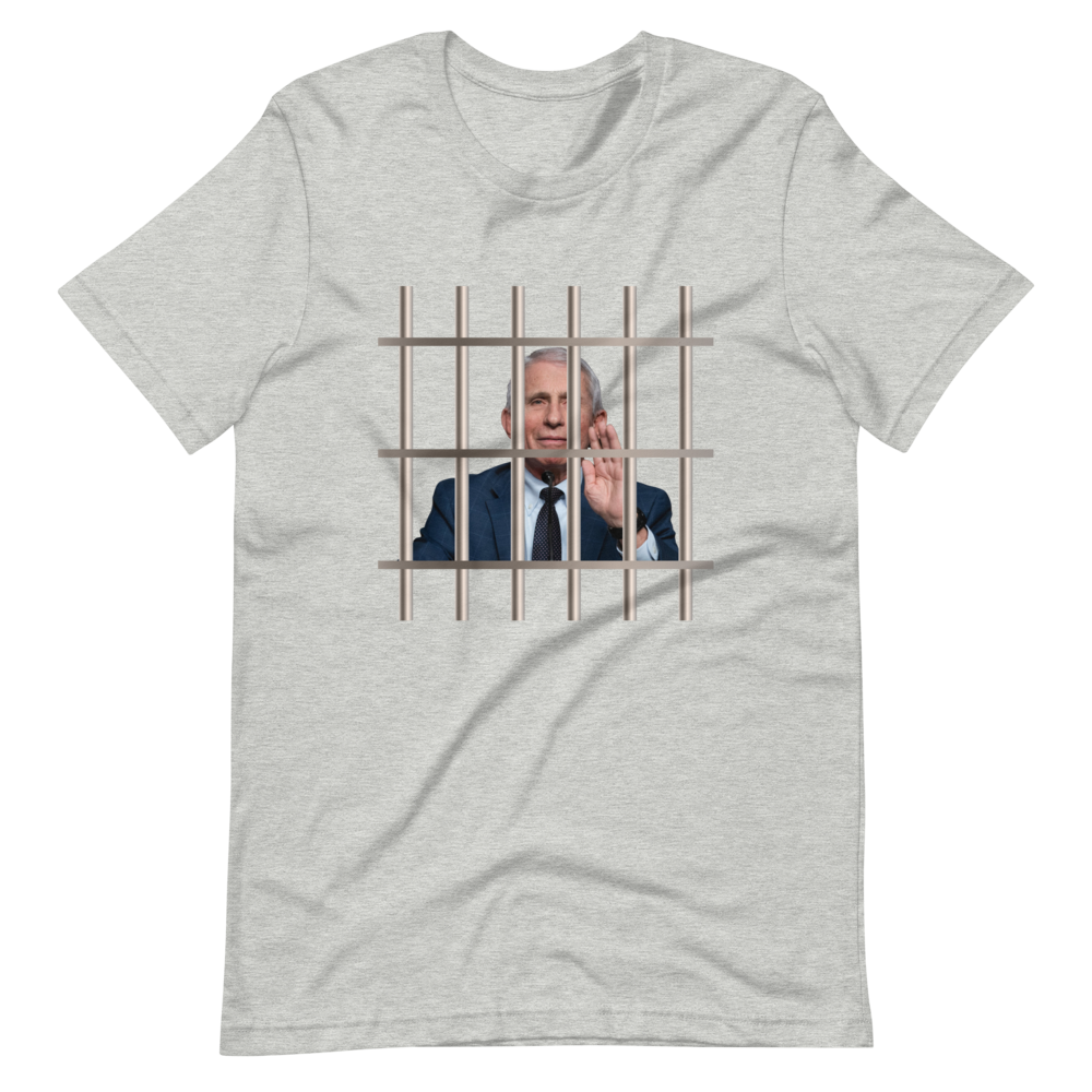 Fauci Behind Bars Tee