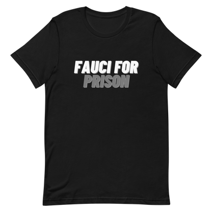 Fauci For Prison Tee