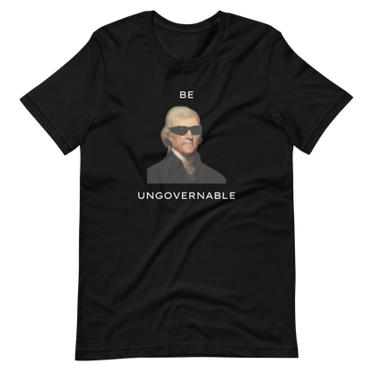 Be Ungovernable Tee