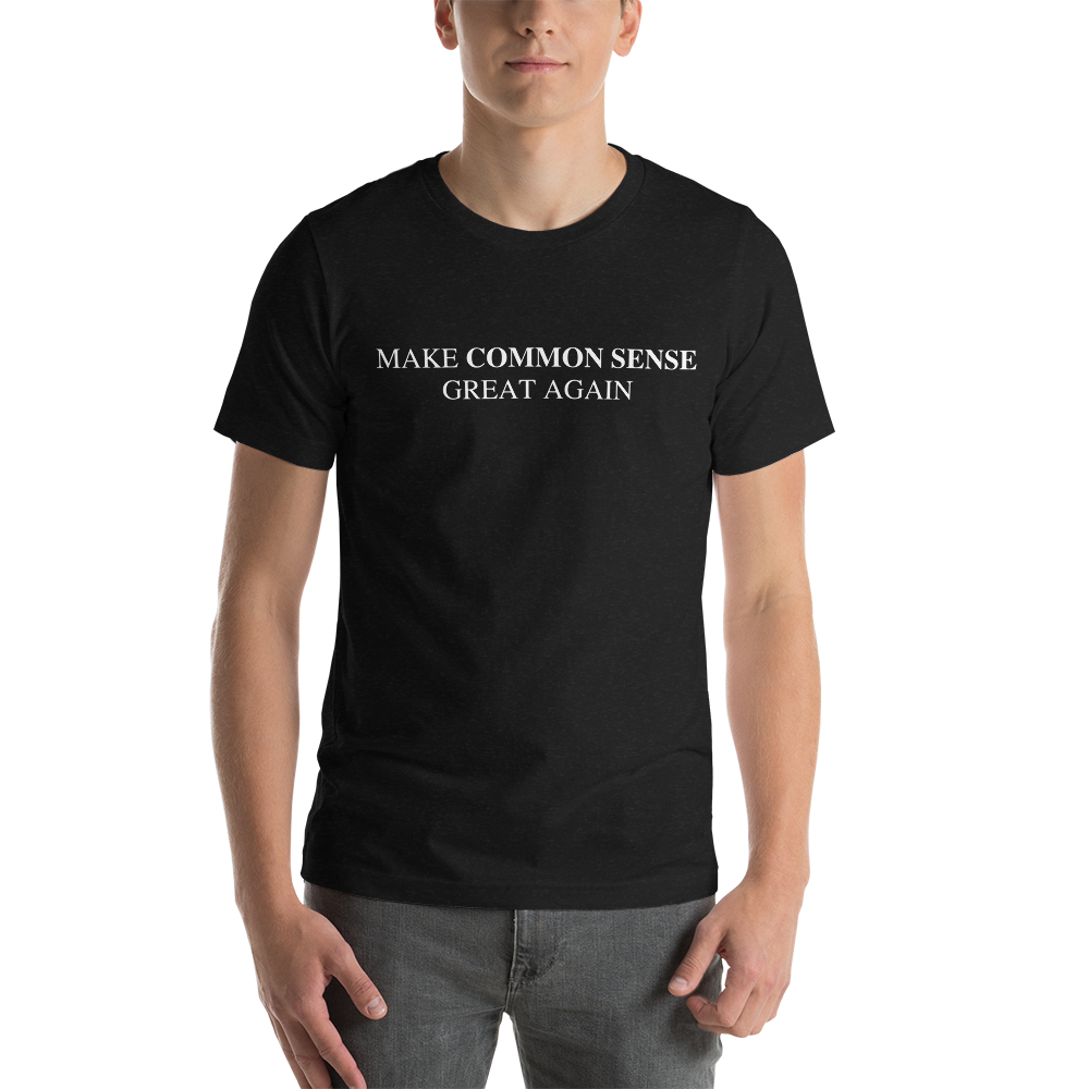 Make Common Sense Great Again Tee