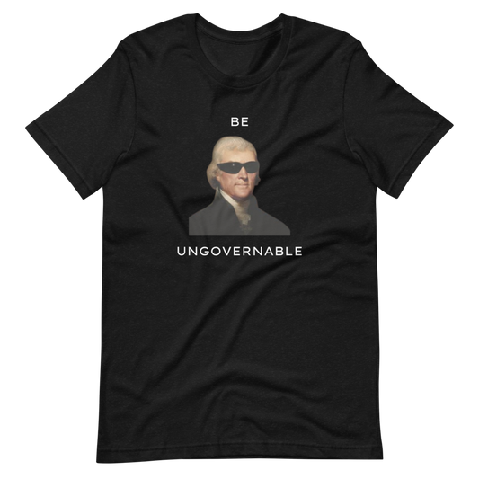 Be Ungovernable Tee