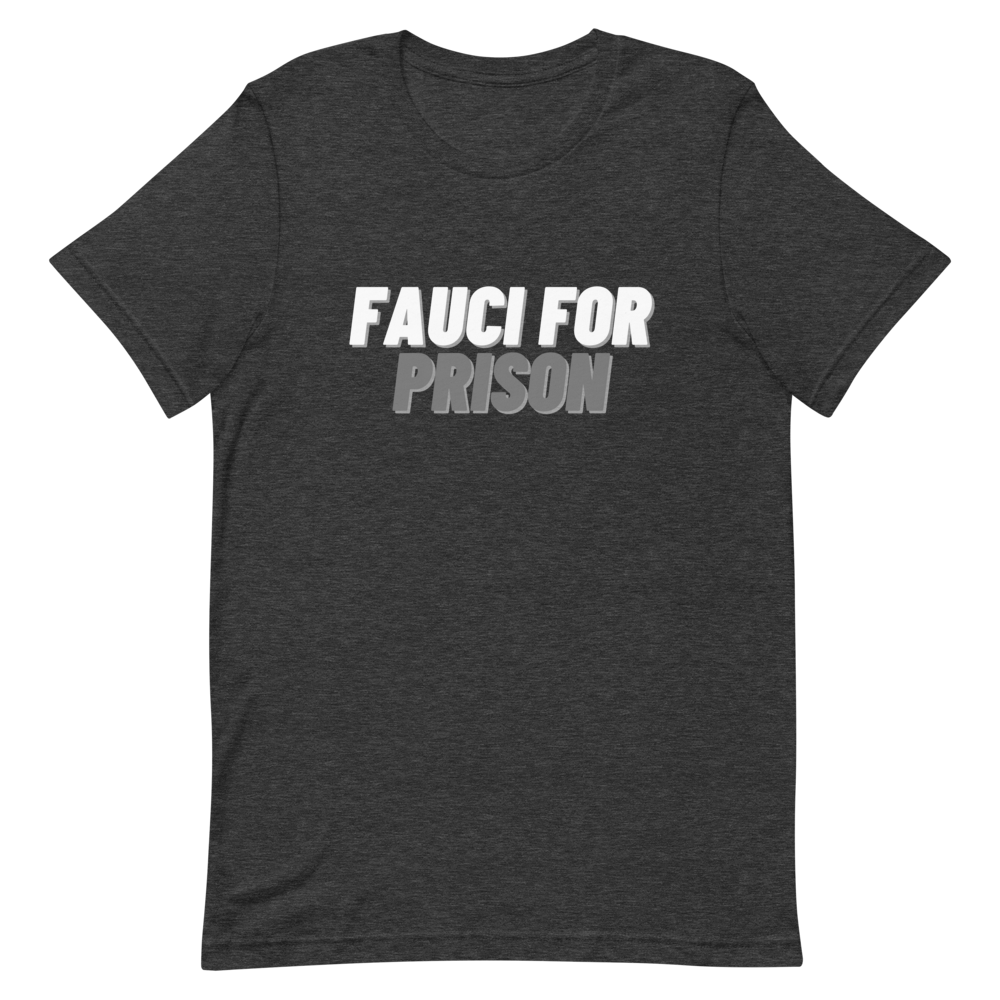 Fauci For Prison Tee