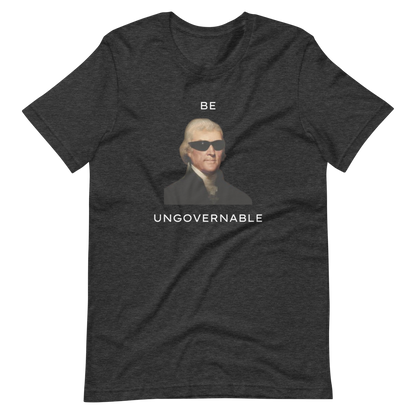 Be Ungovernable Tee